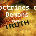 Doctrines of Demons part 5