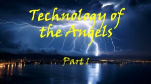 Technology of the Angels – part 1