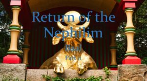 Return of the Nephilim – Baal part 11