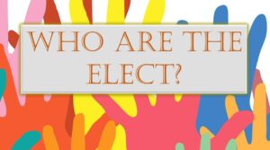 Who are the Elect?